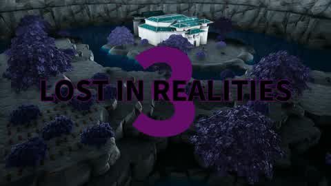 Lost in Realities (Act 3)
