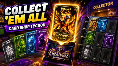 COLLECT 'EM ALL: CARD SHOP TYCOON