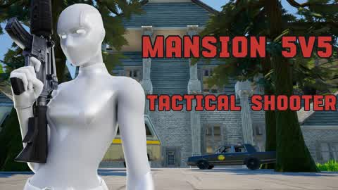Tactical Mansion 5v5 FIRST PERSON