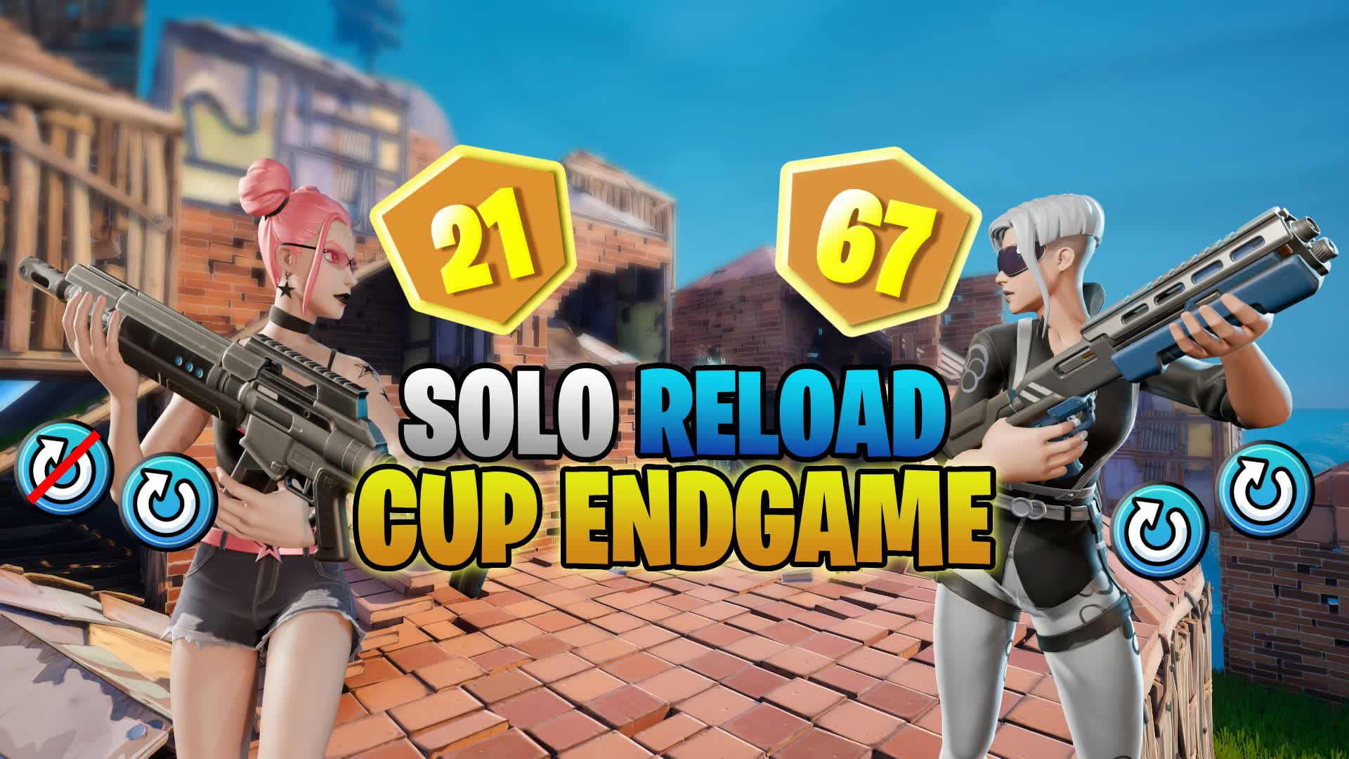 🏆 SOLO RELOAD CUP ENDGAME