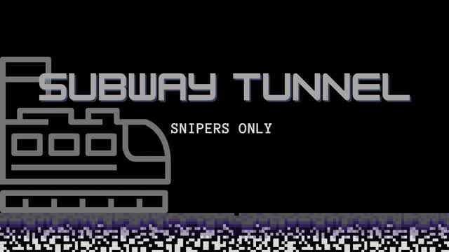 Capture 1 – Subway Tunnel (Snipers Only 1v1-3v3)