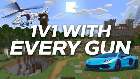 1V1 WITH GUN EVERY