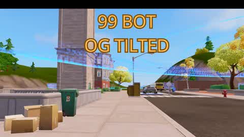 99 BOTS OG TILTED
