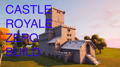 Castle Royale Zero Build