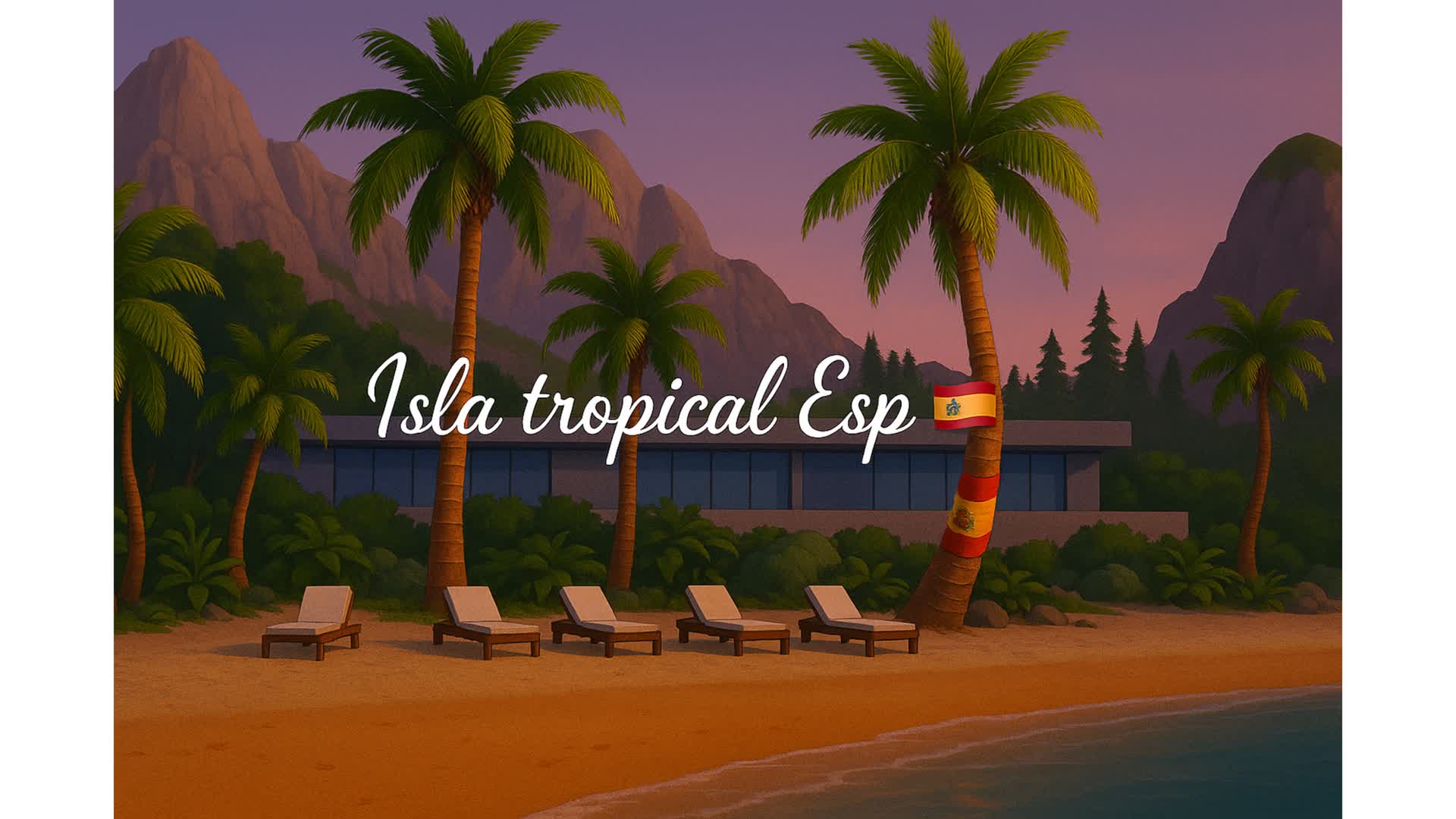Isla tropical Esp 🇪🇸🌙
