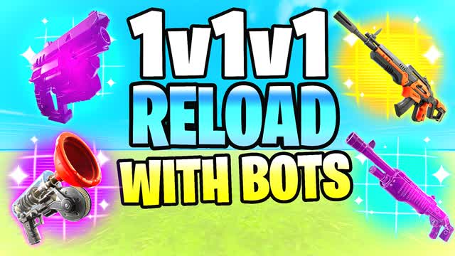 1V1V1 RELOAD WITH BOTS
