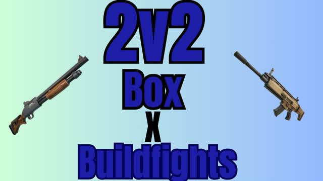 2v2 Box and Buildfight