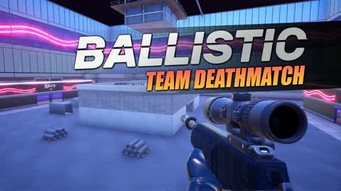 Ballistic Team Deathmatch