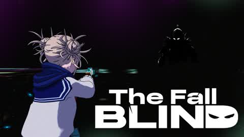 The Fall BLIND 🙈