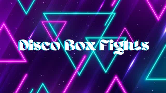 Disco Box Fights