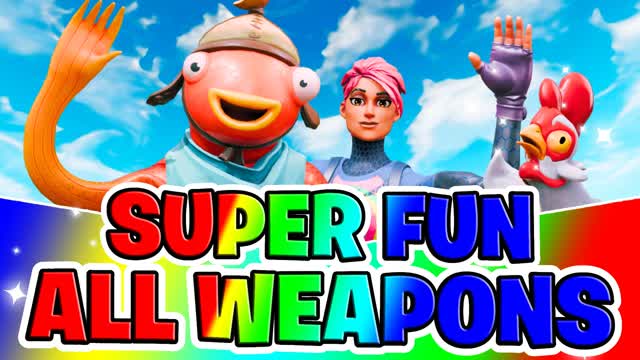 😎SUPER FUN ALL WEAPONS😎