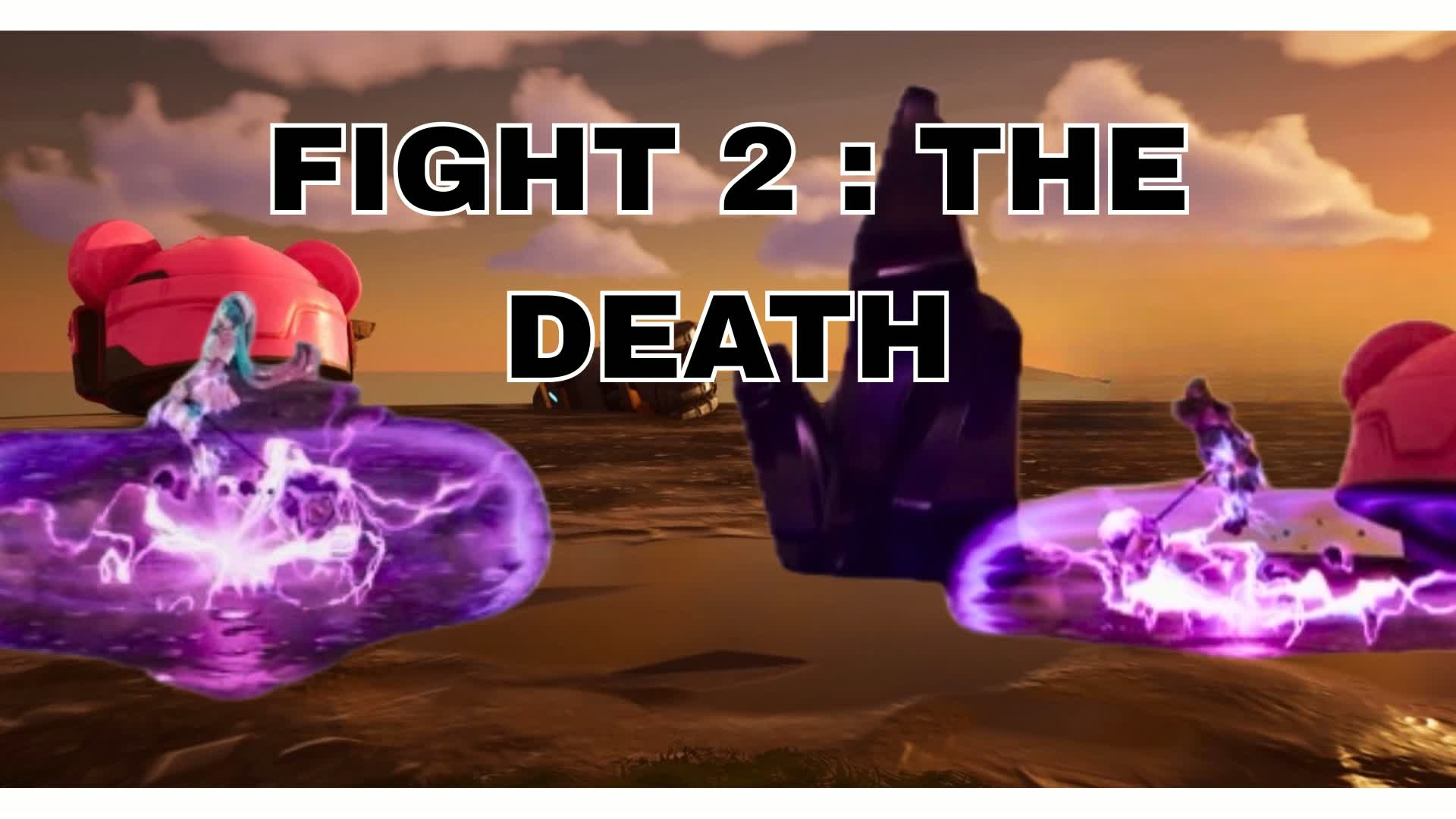 Fight 2: The Death — Fortnite island 3947-7054-3481 by C-GAMING23