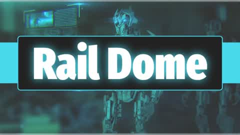 Rail Dome