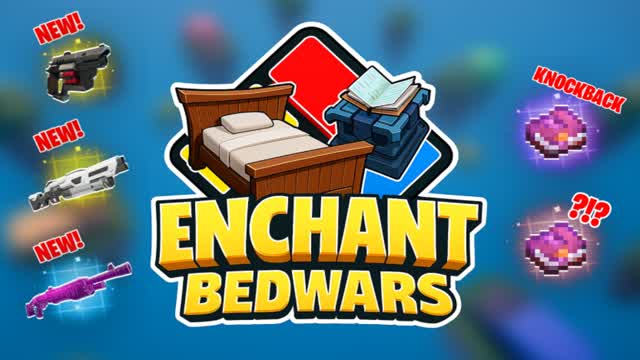 Bed Wars Enchant