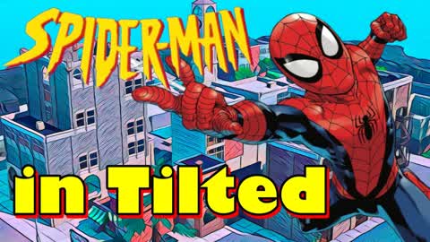 SPIDER MAN in Tilted