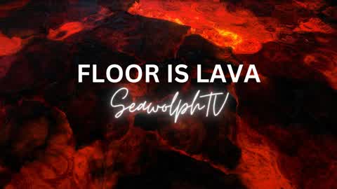 Floor is Lava (SeawolphTV)