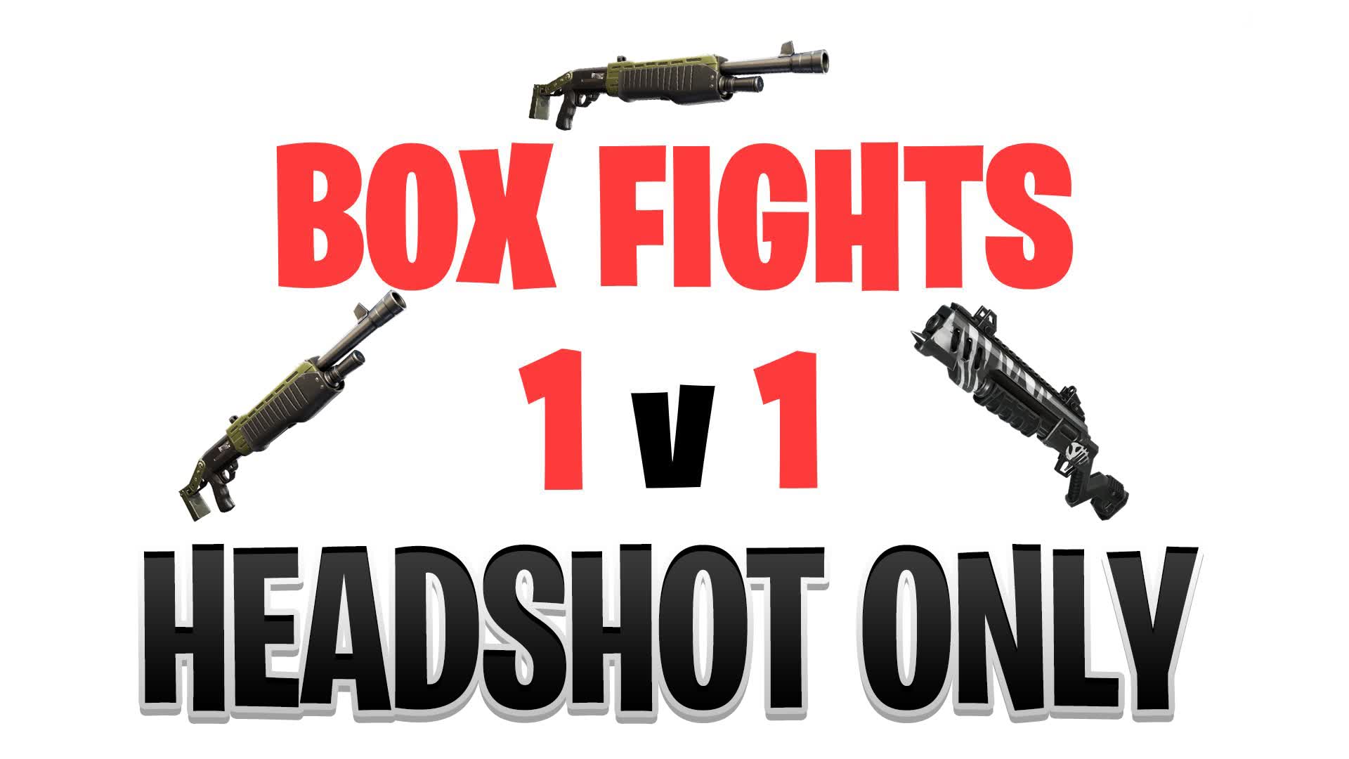 BOX FIGHTS 1V1 HEADSHOTONLY 🔫🎯 267460263901 by albip Fortnite