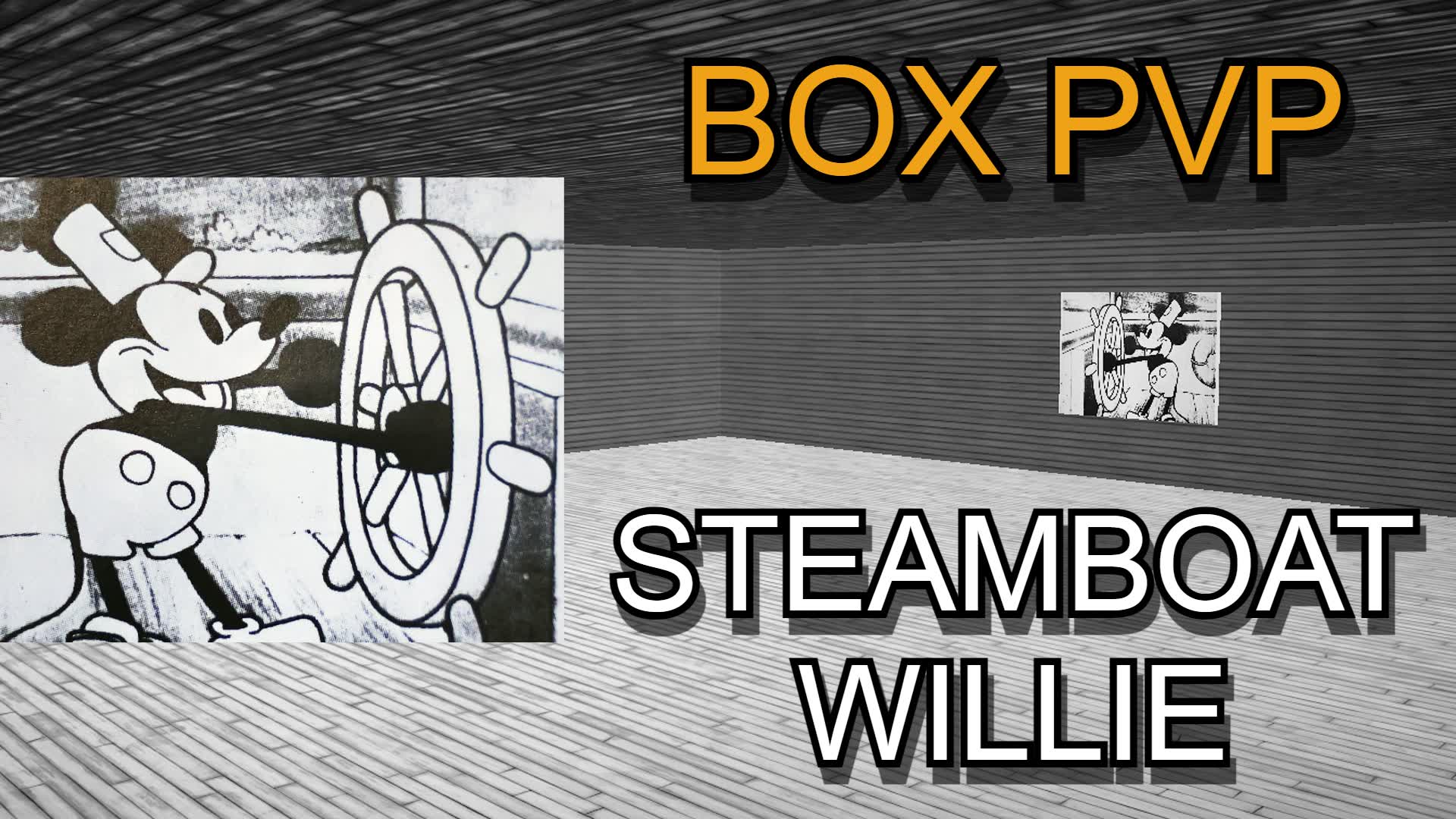 Steamboat Willie BOX PVP