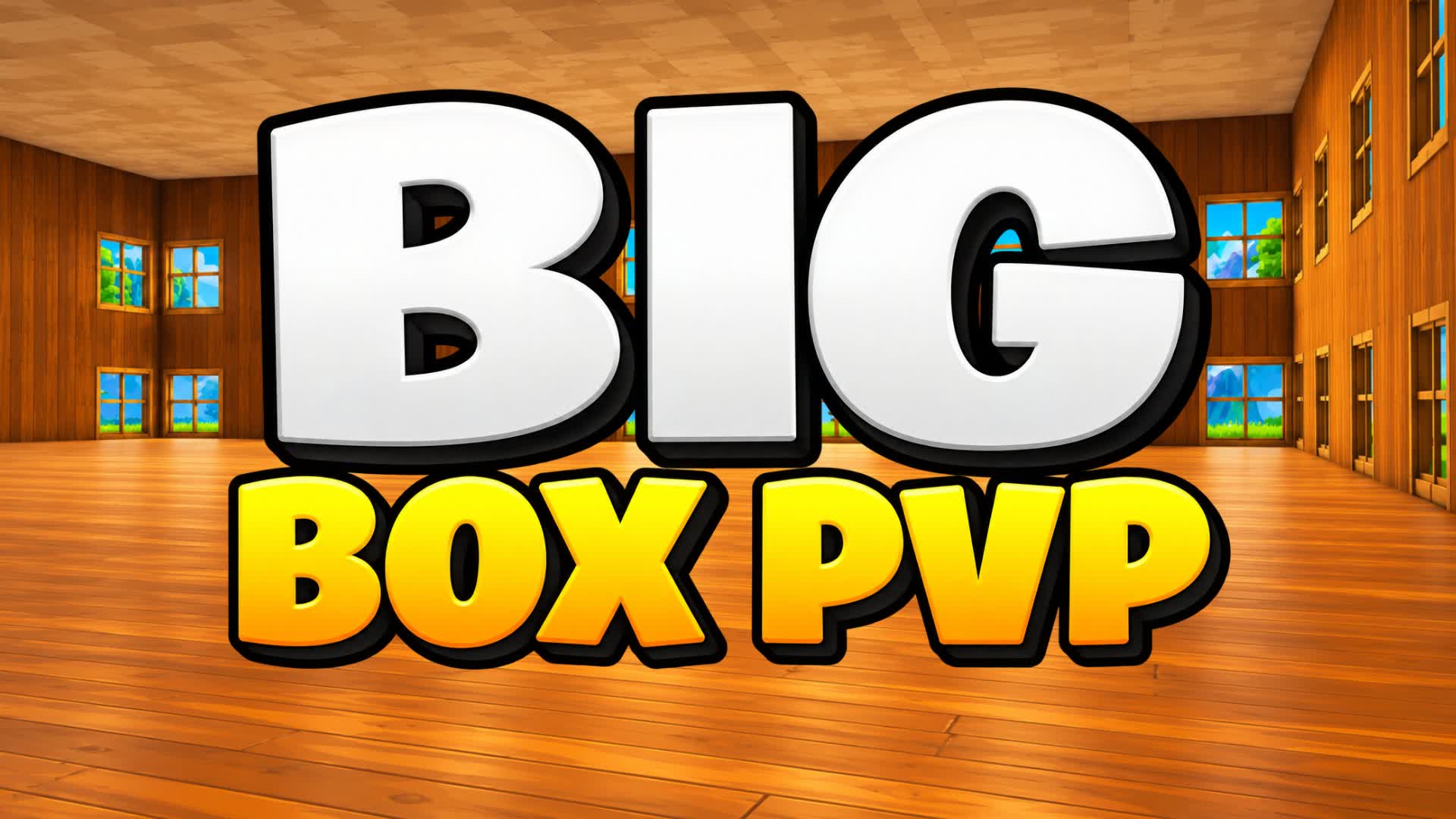 BIG BOX PVP