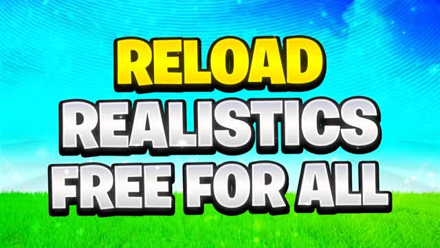RELOAD REALISTICS (FREE FOR ALL)