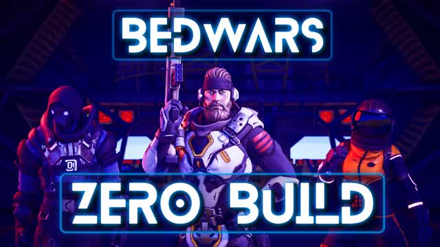 ZERO BUILD BED WARS GCX