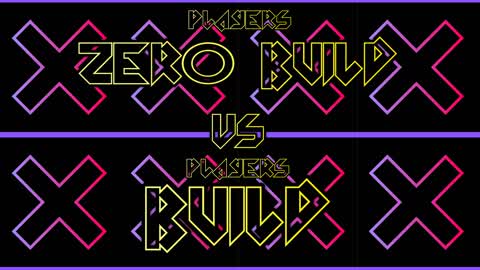 ZERO BUILD VS BUILD