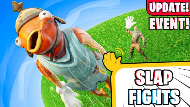 SLAP FIGHTS 🖐️