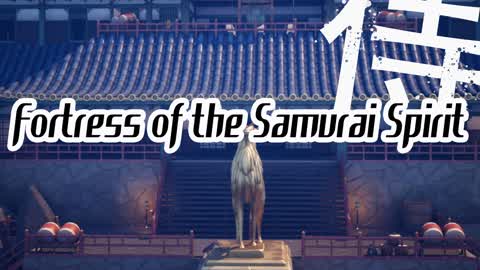 Fortress of the Samurai Spirit