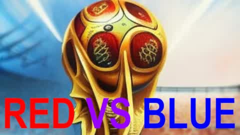 WORLD CUP RED VS BLUE