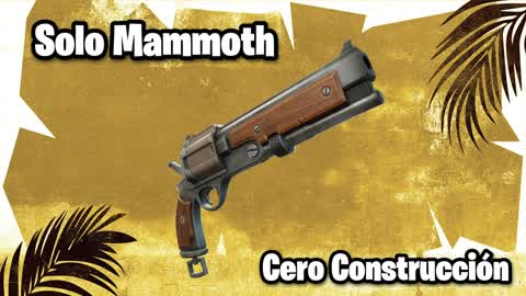 Solo Mammoth - Cero Construcción