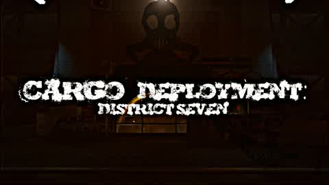 Cargo Deployment: District 7