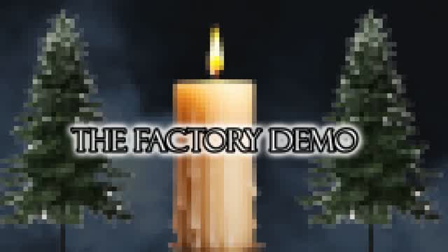 Capture 1 – The Factory (Demo)