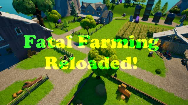 🧟Fatal Farming Reloaded