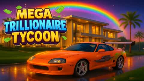 🏙️ MEGA TRILLIONAIRE TYCOON 2.0 ⭐