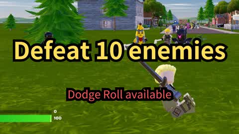 Defeat 10 enemies