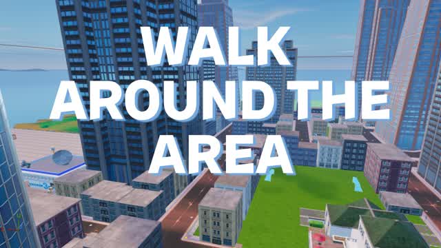 walk around the area