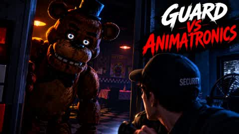 FNAF: Guard VS Animatronics