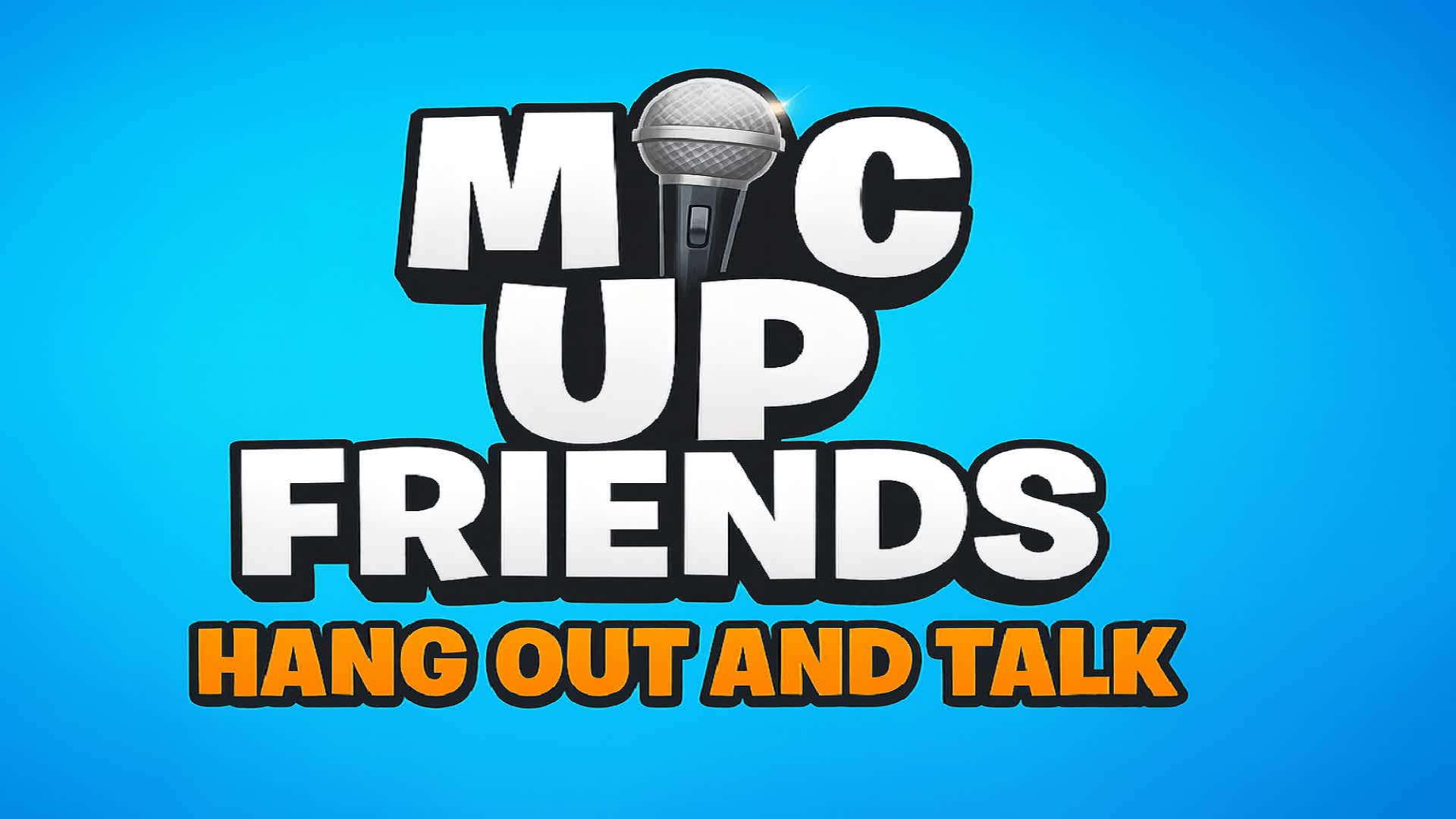 MIC UP🔊 - FRIENDS - PROXIMITY CHAT