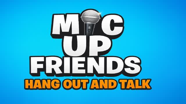 MIC UP🔊 - FRIENDS - PROXIMITY CHAT