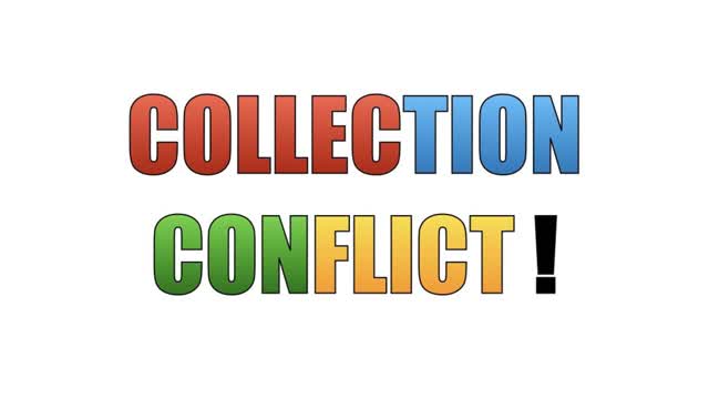 Capture 1 – COLLECTION CONFLICT