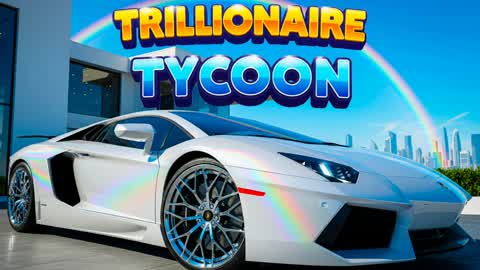 🤑TRILLIONAIRE TYCOON MEGA⭐