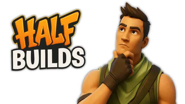 Half Builds
