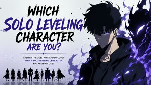 WHICH SOLO LEVELING CHARACTER ARE YOU?
