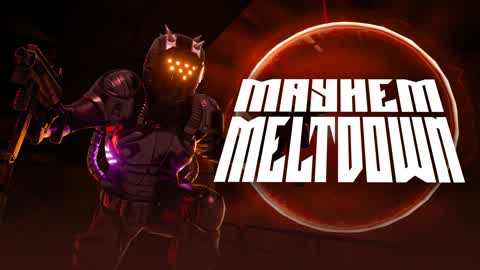 MAYHEM MELTDOWN - GUN GAME