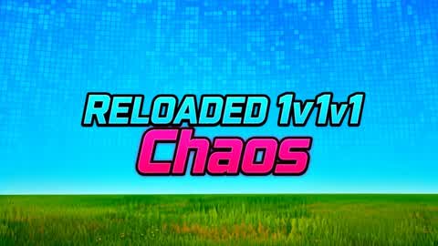 RELOADED 1v1v1 Chaos