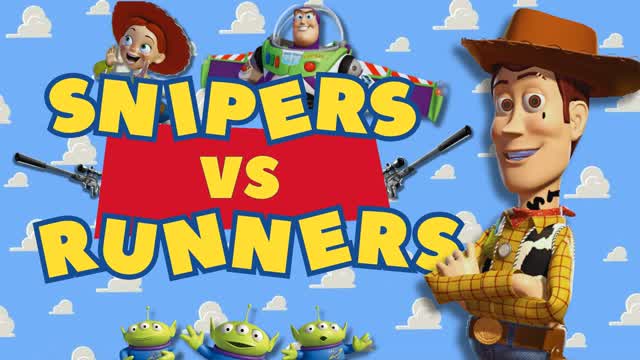 SNIPERS VS RUNNERS : TOY STORY EDITION