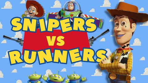 SNIPERS VS RUNNERS : TOY STORY EDITION