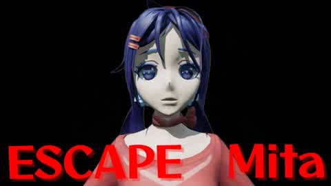 ESCAPE Mita　[HORROR]