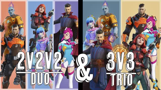 2v2v2 & 3v3 ( DUO & TRIO )