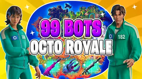 99 BOTS OCTO ROYALE 🦑 SQUID GAME